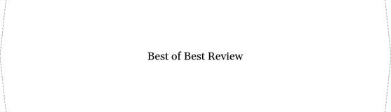 Best of Best Review